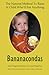 Produktbild Bananacondas: The Natural Method to Raise a Child Who Will Eat Anything