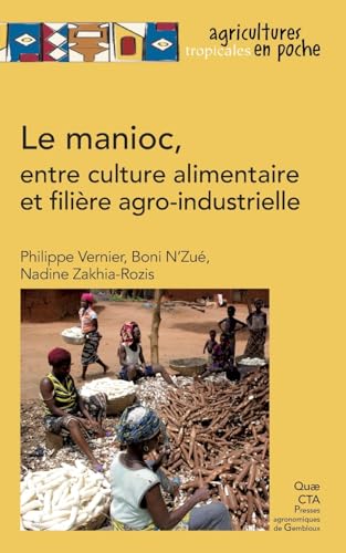 QUAE - Le manioc: Entre culture alimentaire et filière agro-industrielle