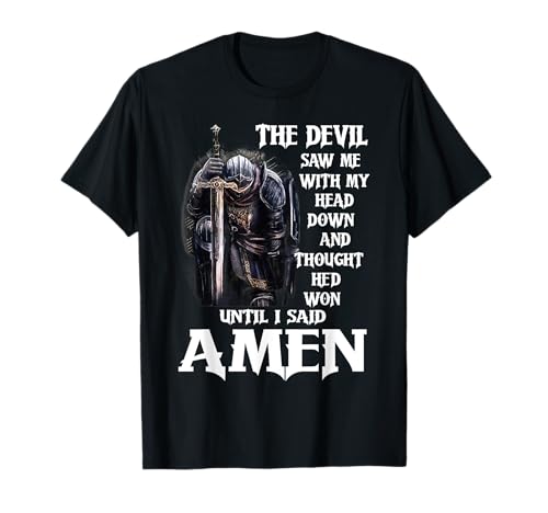 The Devil Saw Me With My Head Down Thought He'D Won Jesus T-Shirt