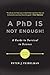 A PhD Is Not Enough!: A Guide to Survival in Science