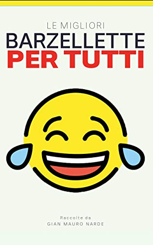 Le migliori barzellette per tutti: Primo volume