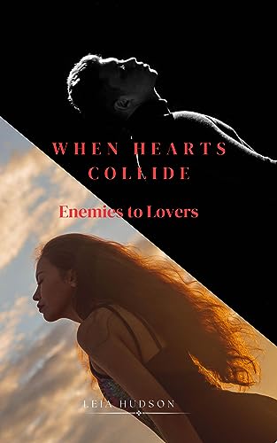When Hearts Collide: Enemies to Lovers (English Edition)