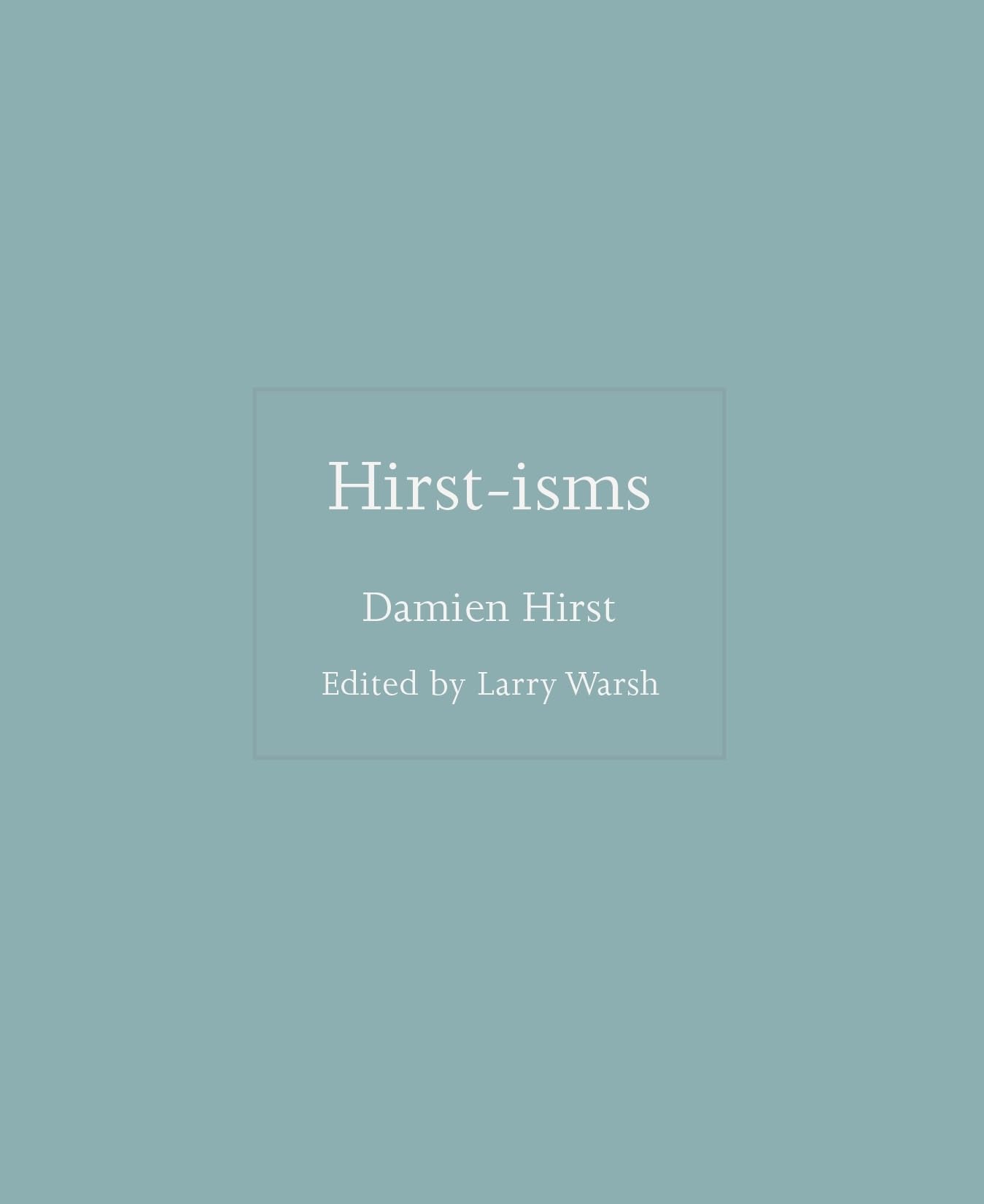 Hirst-isms Hardcover – November 1, 2022