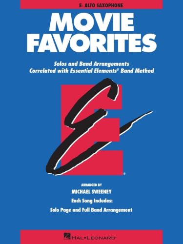 Essential Elements Movie Favorites for Eb Alto Saxophone | Sheet Music Songbook for Beginner to Early Intermediate Students | Classic Film Themes with ... Correlation (Essential Elements Band Method)