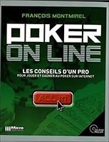 Smir - 19446 - Livre - Poker Line les conseils d'un pro pour jouer sur internet par F. Montmirel 2742964215 Book Cover