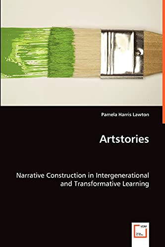 Artstories: Narrative Construction in Intergenerational and Transformative Learning