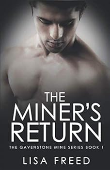 The Miner's Return: A Gavenstone Mine Book (The Gavenstone Mine series) - Book #1 of the Gavenstone Mine