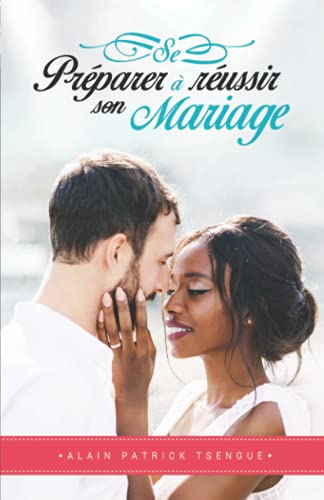 Se préparer à réussir son mariage