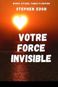 Paperback Votre Force Invisible (French Edition) [French] Book