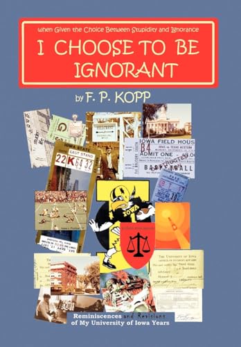 I Choose to Be Ignorant
