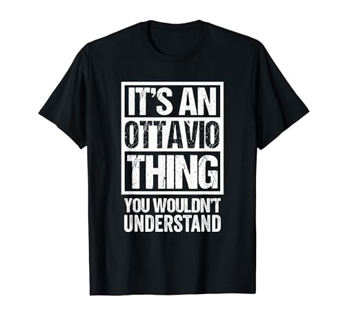 It's An Ottavio Thing You Wouldn't Understand First Name T�V���c