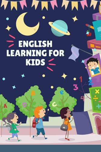 English Learning For Kids: Learn , Write And Spell Correct English With this Fun Activity Workbook