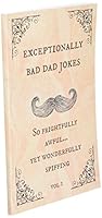 Exceptionally Bad Dad Jokes: So frightfully awful.. yet wonderfully spiffing
