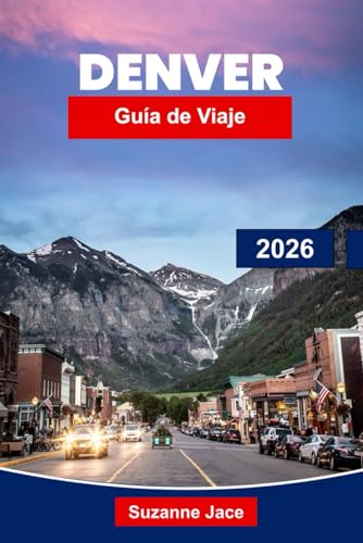 Denver Guía de viaje 2026: Explore la ciudad de una milla de altura de Colorado con aventuras en las Montañas Rocosas, cervecerías, excursiones de un día y cultura local