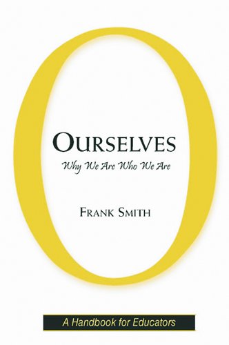 Ourselves: Why We Are Who We Are      1st Edition, Kindle Edition