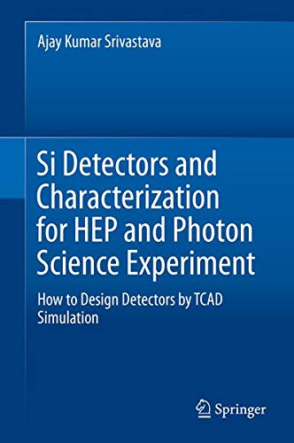 Buy Si Detectors and Characterization for HEP and Photon Science Experiment — BookShops.in