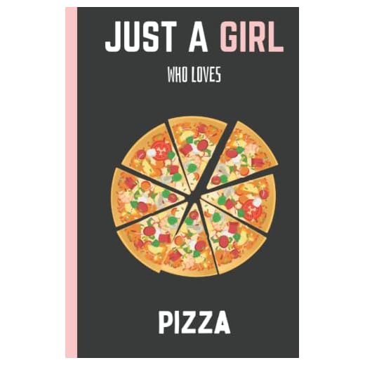 Just A Girl Who Loves Pizza: Cute Funny Pizza Notebook | Animals Notebook | 120 Pages, 6x9 inches