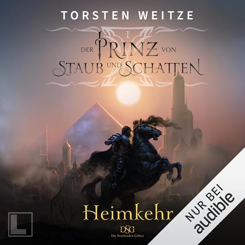 Heimkehr: Die Streitenden Götter, Band 6 / Der Prinz von Staub und Schatten, Band 1