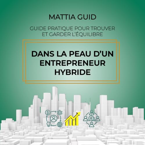 Dans La Peau D'un Entrepreneur Hybride cover art