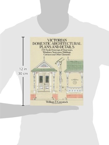 Victorian Domestic Architectural Plans and Details: 734 Scale Drawings of Doorways, Windows, Staircases, Moldings, Cornices, and Other Elements (Dover Architecture) - Image 3