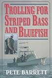 Trolling for Striped Bass and Bluefish
