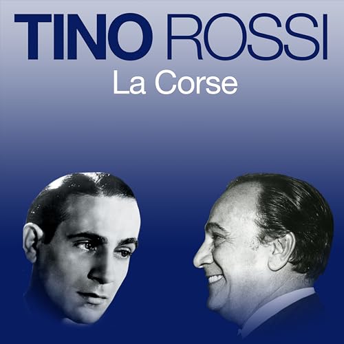 Spiele La Corse von Tino Rossi auf Amazon Music ab