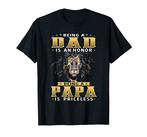 Being A DAD Is An HONOR Being A PAPA Is PRICELESS dad bod T-Shirt