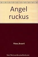 Angel ruckus 1895456061 Book Cover