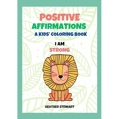 Positive Affirmations Coloring Book for Kids