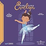 The Life of / La vida de Evelyn (Bilingual: English/Spanish): A Bilingual Picture Book Biography (The Life of Series) (English and Spanish Edition)