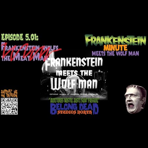 5.01 - Frankenstein Wolfs the Meat Man