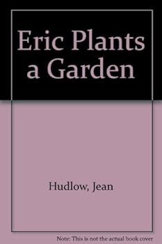 Eric plants a garden