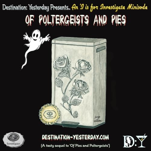 "Of Poltergeists and Pies"