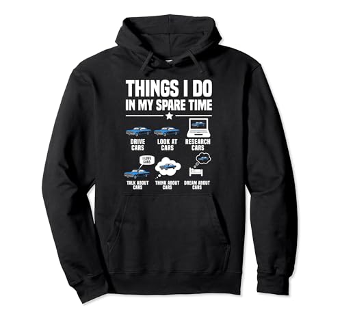 Cosas que hago en mi tiempo libre Funny Car Guy Car Enthusiast Sudadera con Capucha