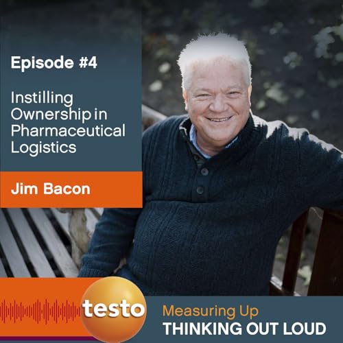 Partners Over Vendors: Instilling Ownership in Pharmaceutical Logistics with Jim Bacon