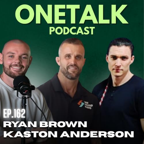 Ep.162 - One Round Wars: Fighting for Mental Health Awareness (Ft. Ryan Brown & Kaston Anderson)