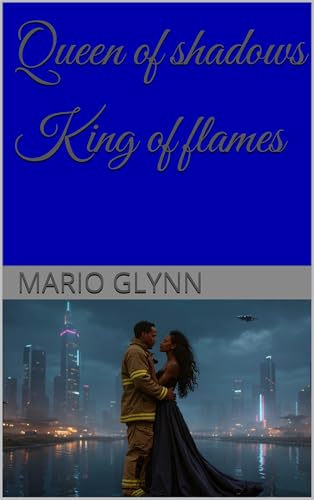 Queen of shadows King of flames