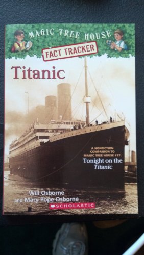 Titanic - Magic Tree House Fact Tracker (Magic ... 0545567718 Book Cover