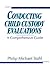 Conducting Child Custody Evaluations: A Comprehensive Guide