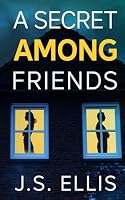 A Secret Among Friends: A gripping psychological thriller 9918955589 Book Cover