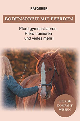 Bodenarbeit Pferd: Bodenarbeit mit Pferden, Pferd gymnastizieren, Pferdetraining und vieles mehr! Bodenarbeit Pferd: Bodenarbeit mit Pferden, Pferd gymnastizieren, Pferdetraining und vieles mehr!