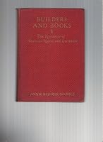 Builders and Books: the Romance of American History and Literature B007BNEB1S Book Cover