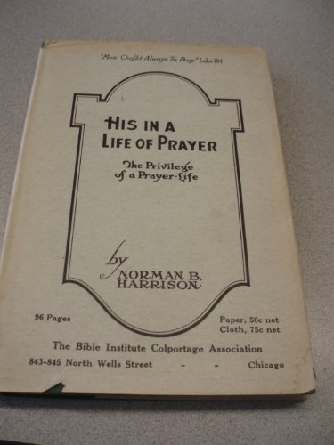 His in A...Life of Prayer B000OFQKNC Book Cover