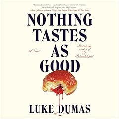 Nothing Tastes as Good Audiolibro Por Luke Dumas arte de portada