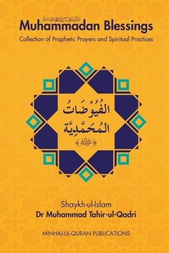 Muhammadan Blessings: Collection of Prophetic Prayers and Spiritual Practices Paperback – 31 January 2018