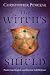 The Witch's Shield: Protection Magick and Psychic Self-Defense