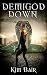 Demigod Down (The Succubus Executioner Book 2)