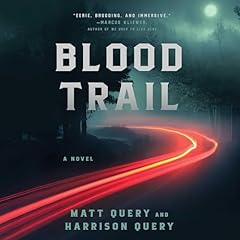 Blood Trail Audiolibro Por Matt Query, Harrison Query arte de portada