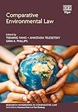 Comparative Environmental Law (Research Handbooks in Comparative Law series)