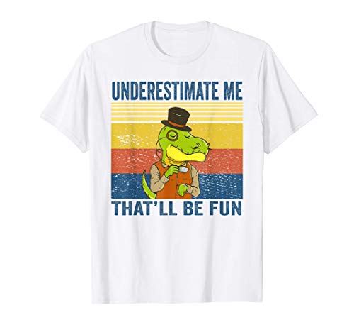 Underestimate Me That'll Be Fun T Rex Coffee Sarcastic Funny Camiseta